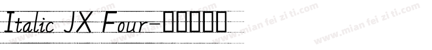 Italic JX Four字体转换